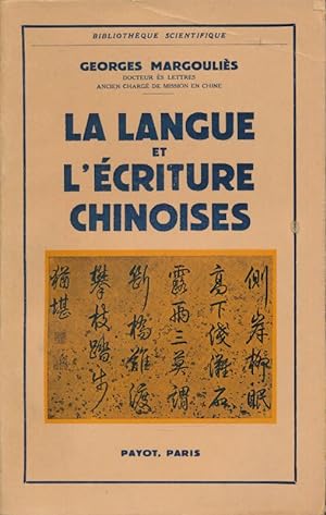 Seller image for La langue et l'criture chinoises for sale by LIBRAIRIE GIL-ARTGIL SARL