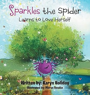 Seller image for Sparkles the Spider Learns to Love Herself for sale by Redux Books