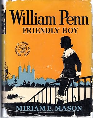 Seller image for William Penn: Friendly Boy (Childhood of Famous Americans Series) for sale by Dorley House Books, Inc.
