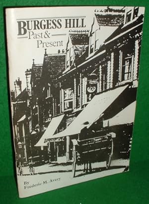 BURGESS HILL PAST AND PRESENT [ Sussex ] SIGNED COPY