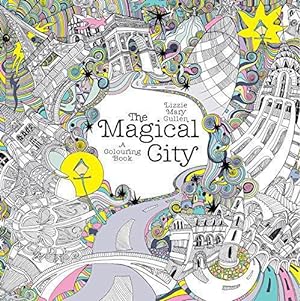Image du vendeur pour The Magical City: A Colouring Book (Magical Colouring Books) mis en vente par WeBuyBooks 2