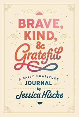 Seller image for Brave, Kind, and Grateful: A Daily Gratitude Journal for sale by WeBuyBooks 2