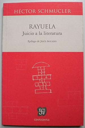 Image du vendeur pour Rayuela. Juicio a la literatura mis en vente par Libreria Ninon