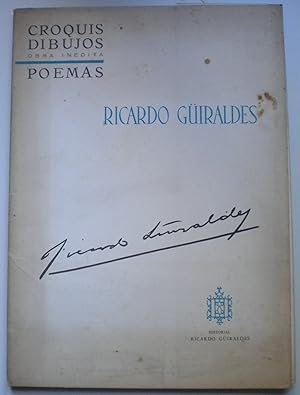 Croquis, dibujos y poema de Ricardo Guiraldes (Obra inédita)