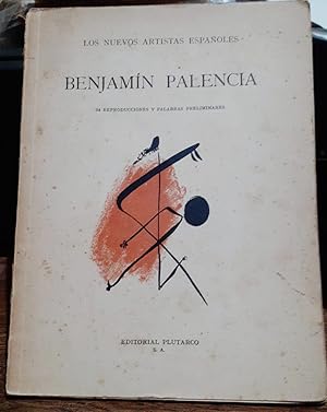 LOS NUEVOS ARTISTAS ESPAÑOLES BENJAMIN PALENCIA 24 REPRODUCCIONES Y PALABRAS PRELIMINARES. 1°