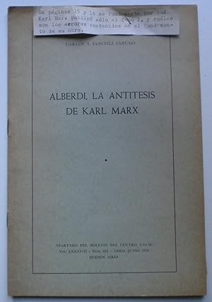 Alberdi, la antitesis de Karl Marx [Firmado / Signed]