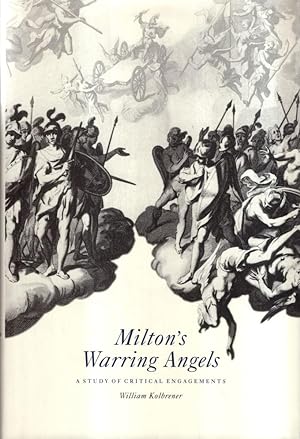 Immagine del venditore per Milton's Warring Angels: A Study of Critical Engagements venduto da High Street Books