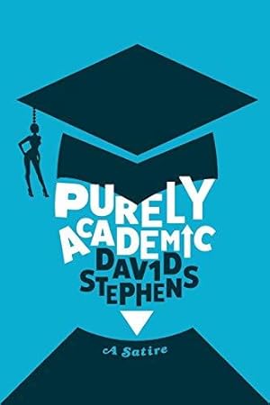 Seller image for Purely Academic: A Satire for sale by WeBuyBooks