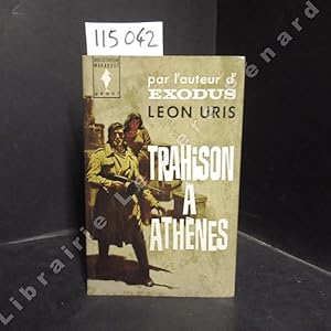 Image du vendeur pour Trahison  Athnes mis en vente par Librairie-Bouquinerie Le Pre Pnard