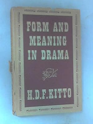 Seller image for Form and Meaning in Drama: A Study of Six Greek Pl for sale by WeBuyBooks