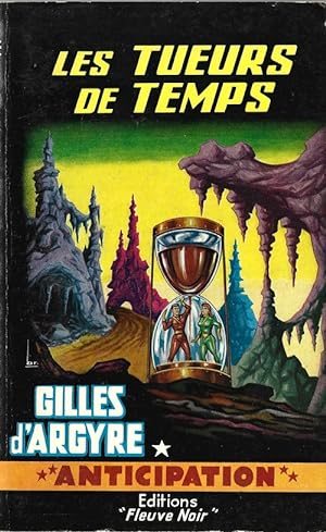 Seller image for Les Tueurs de Temps. for sale by Librairie Victor Sevilla