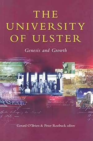 Seller image for The University of Ulster: Genesis and Growth for sale by WeBuyBooks