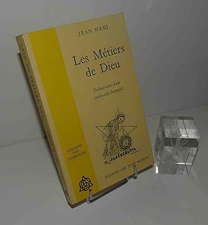 Imagen del vendedor de Les mtiers de Dieu. Prliminaires  une spiritualit du travail. Paris. Editions des trois mondes, 1975. a la venta por Mesnard - Comptoir du Livre Ancien