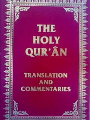 Immagine del venditore per THE HOLY QURAN TRANSLATION AND COMMENTARIES venduto da WeBuyBooks