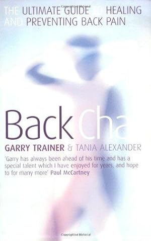 Seller image for Back Chat: The Ultimate Guide to Healing and Preventing Back Pain for sale by WeBuyBooks