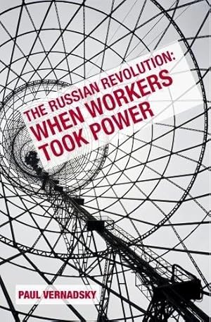 Image du vendeur pour The Russian Revolution: When workers took power mis en vente par WeBuyBooks