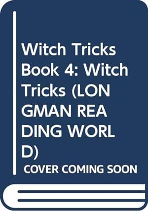 Bild des Verkufers fr Witch Tricks Book 4: Witch Tricks (LONGMAN READING WORLD) zum Verkauf von WeBuyBooks