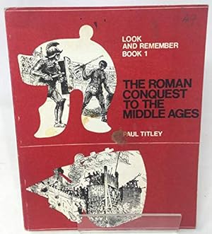 Immagine del venditore per Look and Remember History: The Roman Conquest to the Middle Ages Bk. 1 venduto da WeBuyBooks