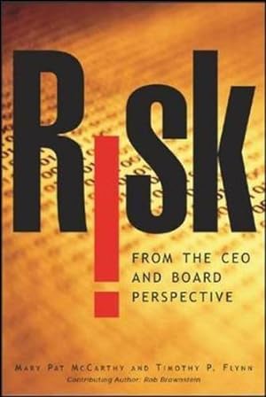 Image du vendeur pour Risk From the CEO and Board Perspective: What All Managers Need to Know About Growth in a Turbulent World: What All Managers Need to Know About Growth in a Turbulent World (MGMT & LEADERSHIP) mis en vente par WeBuyBooks