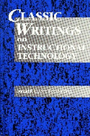 Imagen del vendedor de Classic Writings on Instructional Technology: v.1: Vol 1 (Instructional Technology Series) a la venta por WeBuyBooks