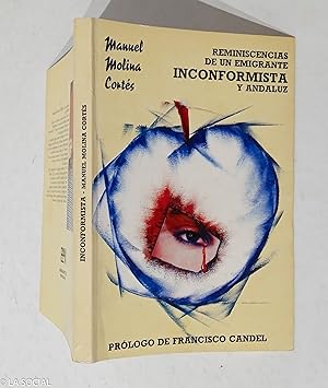 Imagen del vendedor de Reminiscencias de un emigrante inconformista y andaluz a la venta por La Social. Galera y Libros