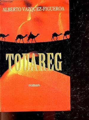 Image du vendeur pour Touareg - roman mis en vente par Le-Livre