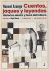 Image du vendeur pour Cuentos, jaques y leyendas: Historias dentro y fuera del tablero mis en vente par AG Library