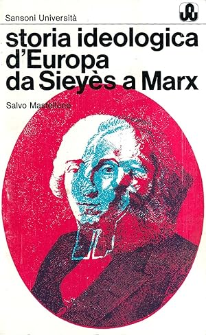 Bild des Verkufers fr Storia ideologica d'Europa da Sieys a Marx zum Verkauf von Il Salvalibro s.n.c. di Moscati Giovanni