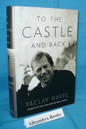Seller image for To the Castle and Back for sale by Alhambra Books