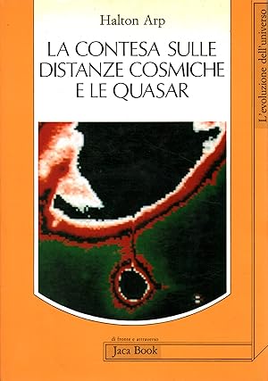 Imagen del vendedor de La contesa sulle distanze cosmiche e le Quasar a la venta por Di Mano in Mano Soc. Coop