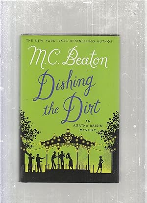 Bild des Verkufers fr Dishing the Dirt (An Agatha Raisin Mystery) zum Verkauf von Old Book Shop of Bordentown (ABAA, ILAB)