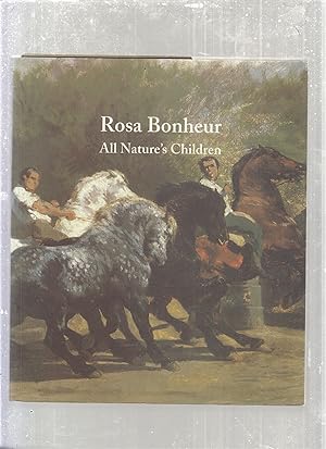 Immagine del venditore per Rosa Bonheur: All Nature's Children venduto da Old Book Shop of Bordentown (ABAA, ILAB)
