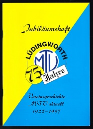 Seller image for Jubilumsheft: 75 Jahre MTV Ldingworth. Vereinsgeschichte MTV aktuell 1922-1997. - for sale by Libresso Antiquariat, Jens Hagedorn