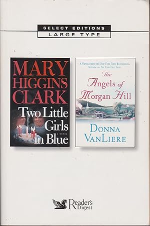 Bild des Verkufers fr Select Editions - Large Type - Two Little Girls in Blue and The Angels of Morgan Hill zum Verkauf von Robinson Street Books, IOBA