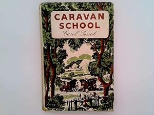 Seller image for CARAVAN SCHOOL for sale by Goldstone Rare Books