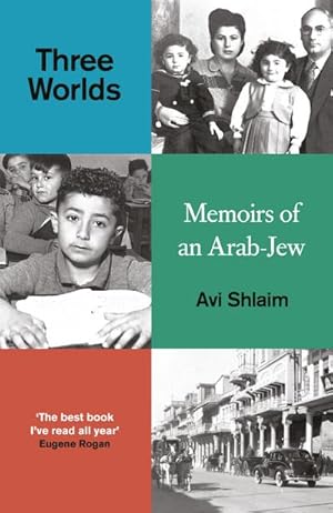 Bild des Verkufers fr Three Worlds : Memoirs of an Arab-Jew zum Verkauf von AHA-BUCH GmbH