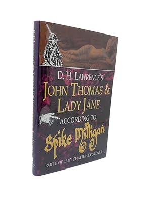 Seller image for D.H. Lawrence's John Thomas and Lady Jane According to Spike Milligan for sale by Cheltenham Rare Books