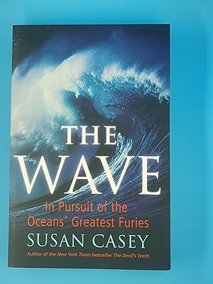 Imagen del vendedor de The Wave: In Pursuit of the Oceans' Greatest Furies a la venta por Nineveh Books