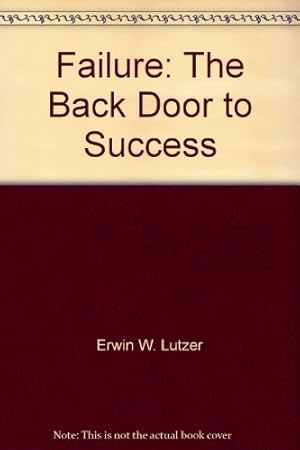 Image du vendeur pour Failure: The Back Door to Success mis en vente par Reliant Bookstore