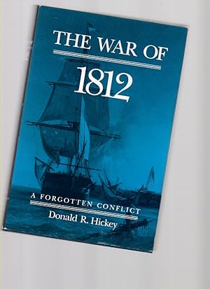 Seller image for The War of 1812 A Forgotten Conflict for sale by Mossback Books