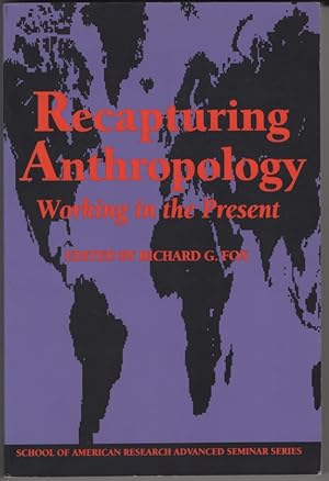 Seller image for Recapturing Anthropology: Working in the Present for sale by Sweet Beagle Books