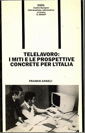 Telelavoro: i miti e le prospettive concrete per l'Italia