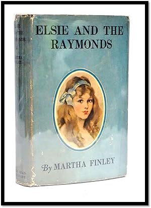 Elsie and the Raymonds [Elsie Dinsmore #16]