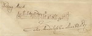 Autograph musical quotation from the composer's famous Wedding March from his suite of incidental...
