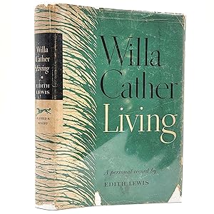 Imagen del vendedor de Willa Cather Living: A Personal Record a la venta por Memento Mori Fine and Rare Books