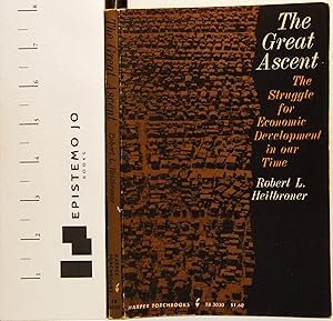 The Great Ascent: The Struggle for Economic Development in Our Time