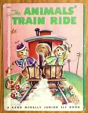 Bild des Verkufers fr The Animals' Train Ride - A Rand McNally Junior Elf Book No. 682 with 15c Price - Stated Edition of MCMLIX (1959) zum Verkauf von RG Vintage Books