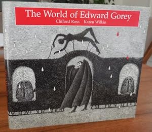 Bild des Verkufers fr The World of Edward Gorey (Signed by Ross, Wilkin and Gorey) zum Verkauf von Derringer Books, Member ABAA