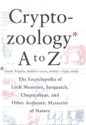 Bild des Verkufers fr Cryptozoology A To Z (Turtleback School & Library Binding Edition) zum Verkauf von Reliant Bookstore