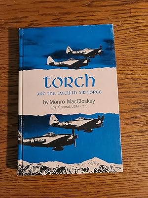 Torch and the Twelfth Air Force